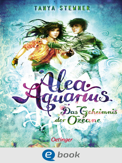 Title details for Alea Aquarius 3. Das Geheimnis der Ozeane by Tanya Stewner - Wait list